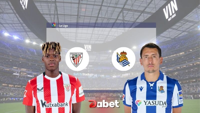 Nhận định trận đấu Athletic Bilbao vs Real Sociedad 03h00 ngày 25/11/2024