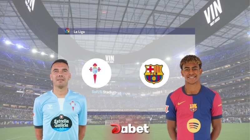 Tip bóng đá miễn phí hôm nay: Celta Vigo vs Barcelona (03h00 ngày 24/11/2024)