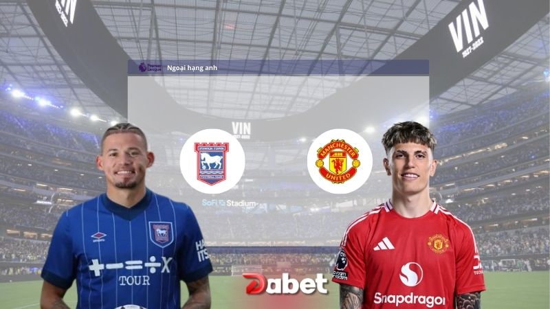 Soi Kèo Ipswich vs Manchester United 23h30 ngày 24/11/2024