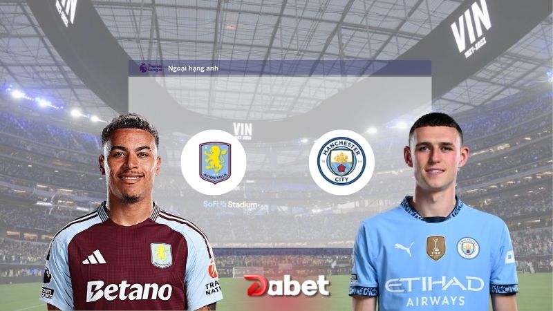 Soi kèo Aston Villa vs Manchester City 19h30 ngày 21/12/2024