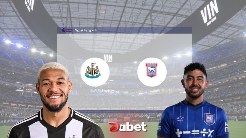 Tip Bóng Đá Miễn Phí Hôm Nay: Nhận Định Trận Ipswich vs Newcastle 22h00 Ngày 21/12/2024