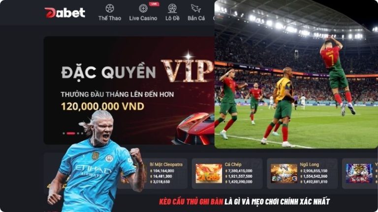 Kèo cầu thủ ghi bàn là gì và mẹo chơi chính xác nhất