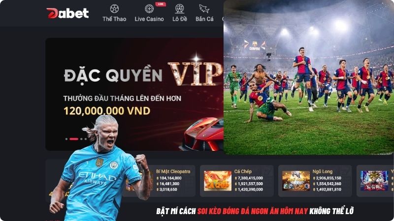 Soi kèo bóng đá ngon ăn hôm nay