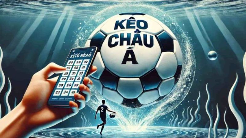 Thông tin sơ lược về kèo châu Á 